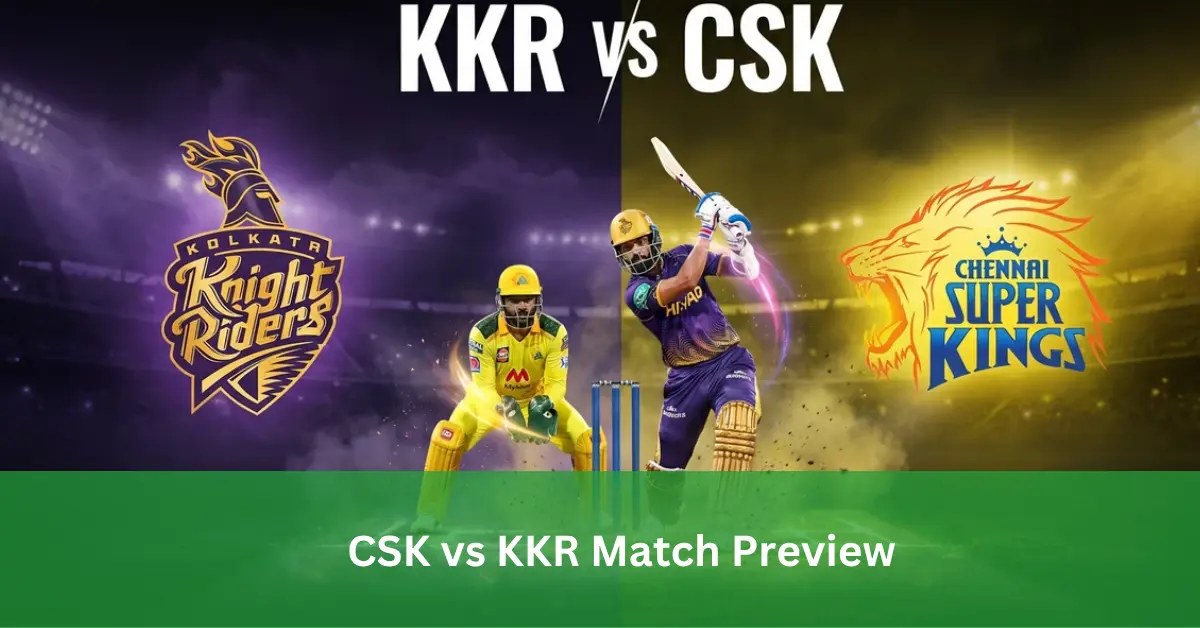 CSK vs KKR Match Preview